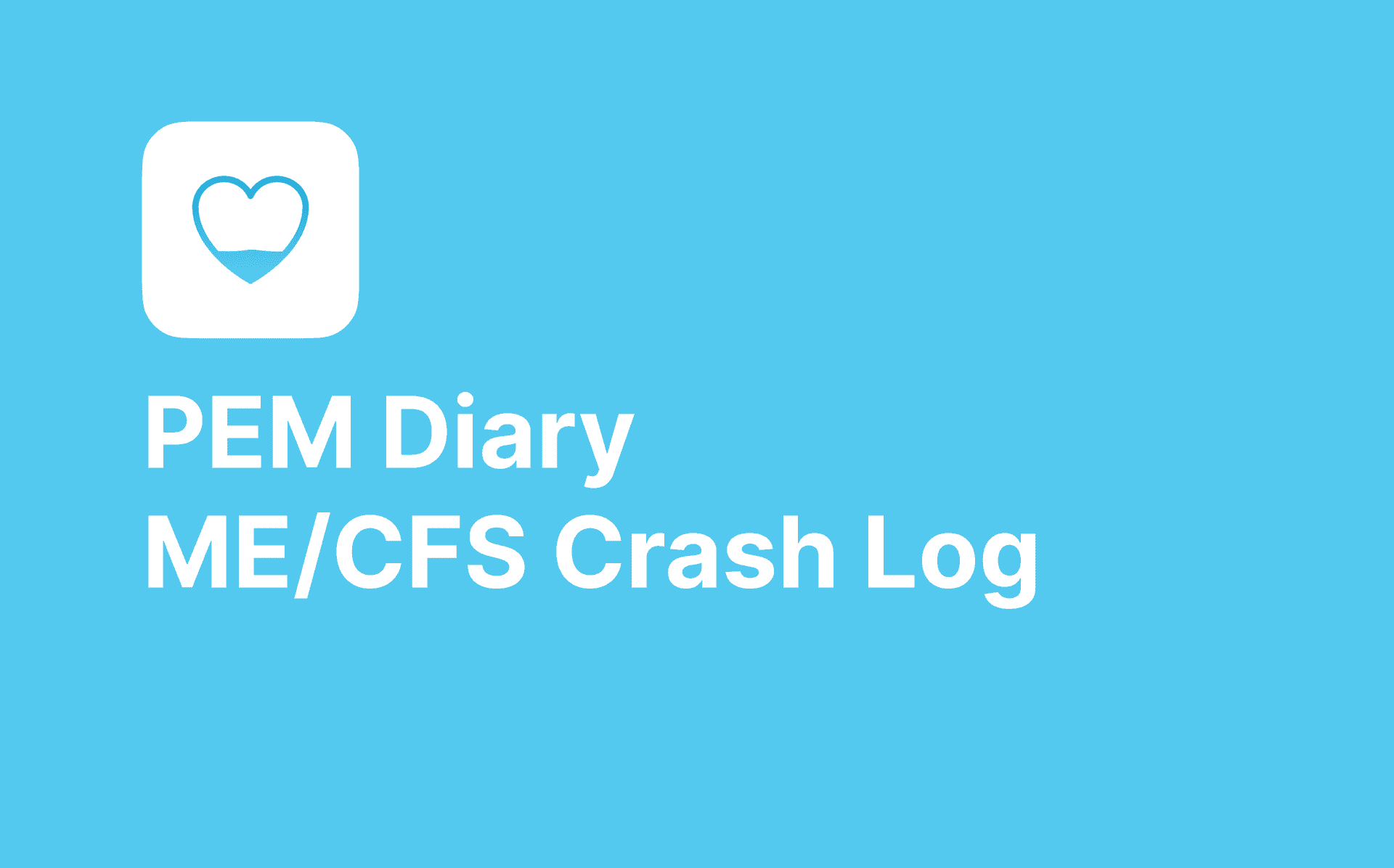PEM Diary - ME/CFS Crash Log